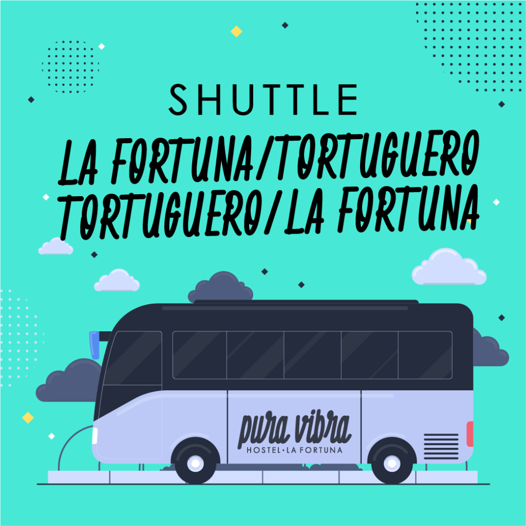 SHUTTLE LA FORTUNA / TORTUGUERO