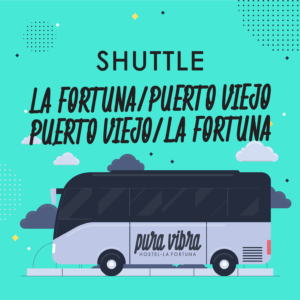 SHUTTLE LA FORTUNA / PUERTO VIEJO / CAHUITA